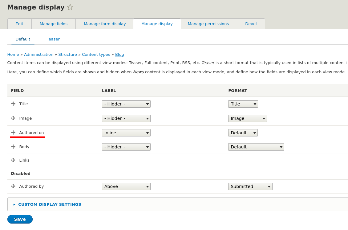 Example: Newly Added "Authored on" field by Manage Display module.