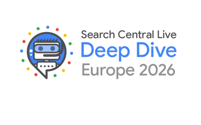 Google Announces Search Central Live Deep Dive Europe 2026