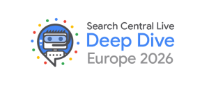 Google Announces Search Central Live Deep Dive Europe 2026